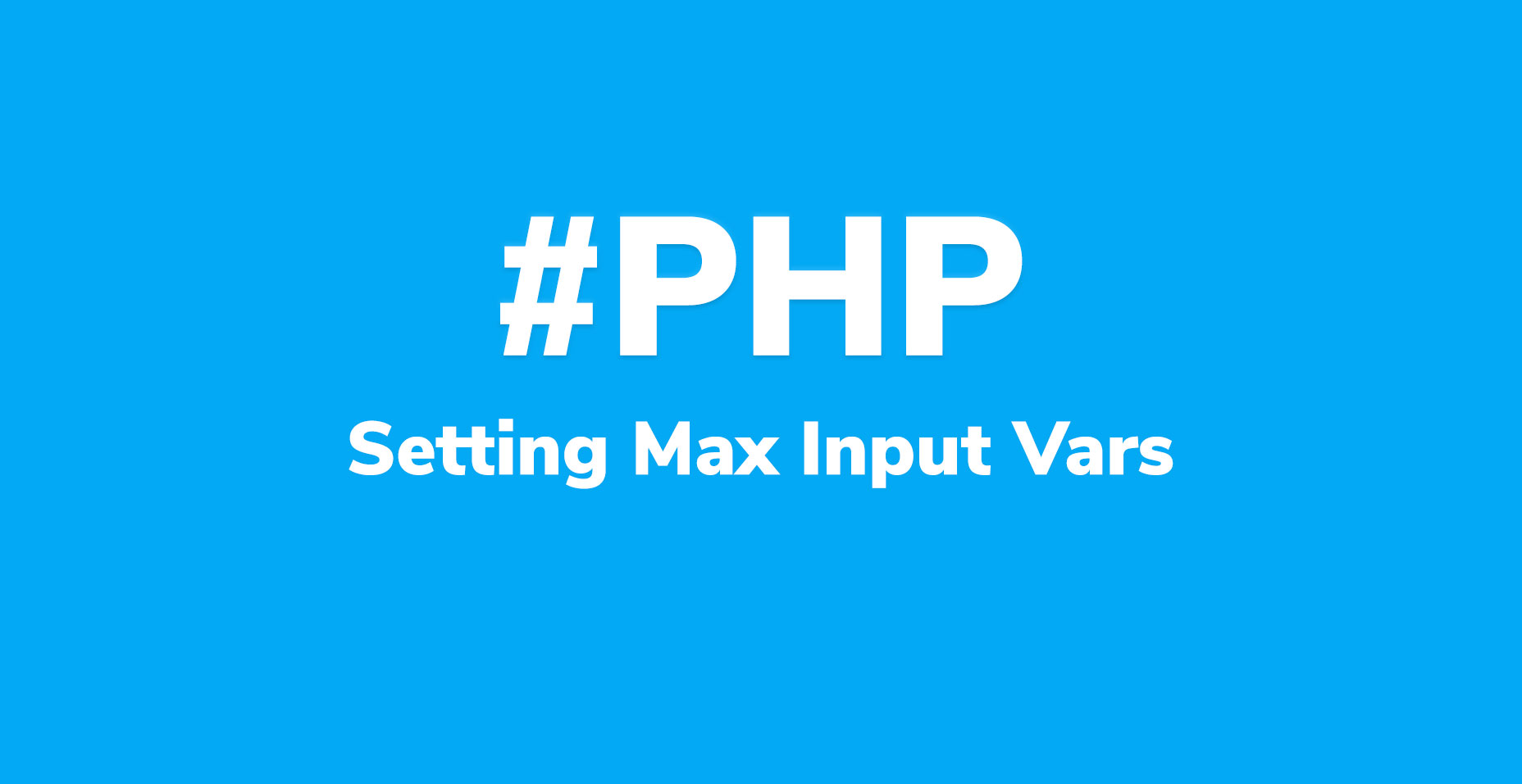 set-max-input-vars set-max-input-vars