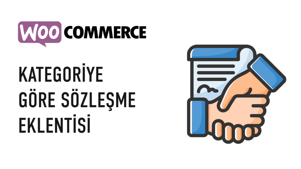 WooCommerce Sipariş Sözleşmeleri